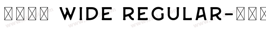 未來熒黑 Wide Regular字体转换